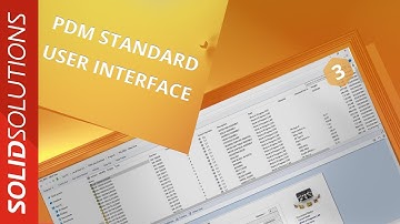 User Interface | #3 | SOLIDWORKS PDM Standard Explained