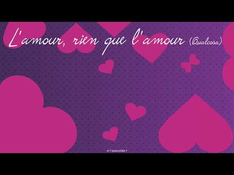 L Amour Rien Que L Amour