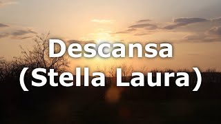 Descansa (Stella Laura)