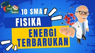 Materi Fisika Energi Terbarukan Kurikukum Merdeka 10 SMA FISIKA