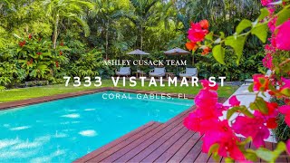 7333 Vistalmar St, Coral Gables, FL 33143 presented by Ashley Cusack