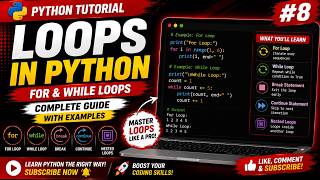 Python Tutorial #8 | Python Loops Explained | For Loop & While Loop with Examples