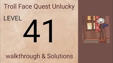 [Last Level] Troll Face Quest Unlucky Level 41