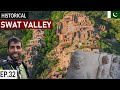 EXPLORING the Historical SWAT VALLEY S02 EP. 32 | GANDHARA CIVILIZATION | Pakistan Motorcycle Tour