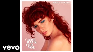 Grace Mitchell - Come Back For You (Audio) chords