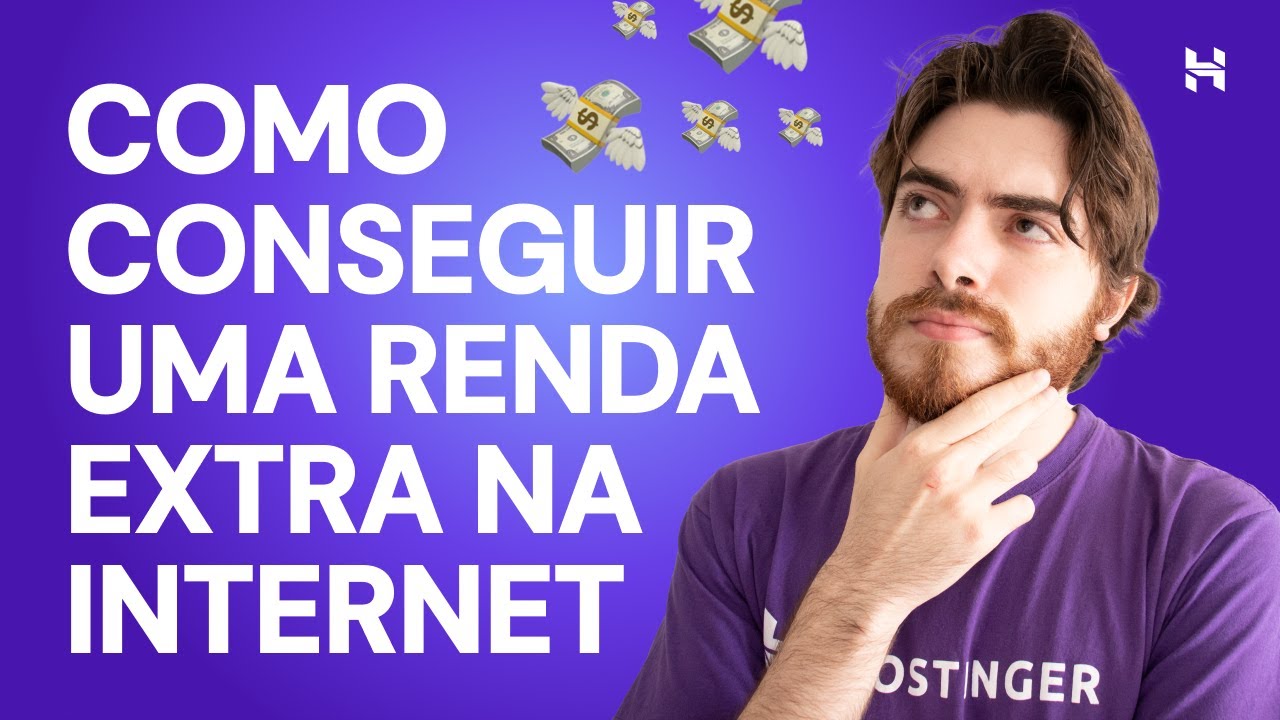 Como Conseguir uma Renda Extra na Internet 💰 (2025) - Hostinger Brasil ...