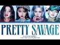 BLACKPINK Pretty Savage Color Coded Lyrics