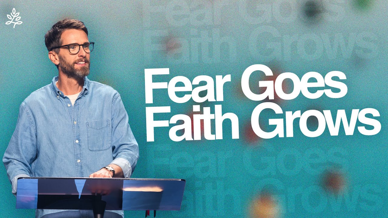 "Fear Goes, Faith Grows" | Jeremy Pearsons