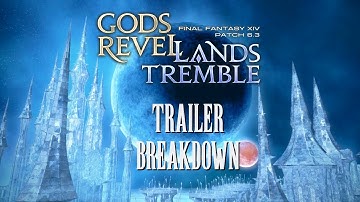 FFXIV Patch 6.3 - Gods Revel, Lands Tremble Trailer Breakdown & Analysis