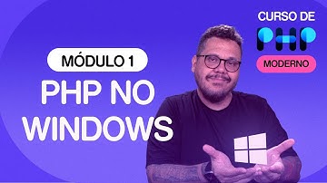 Seu servidor PHP no Windows - @CursoemVideo  de PHP - Gustavo Guanabara