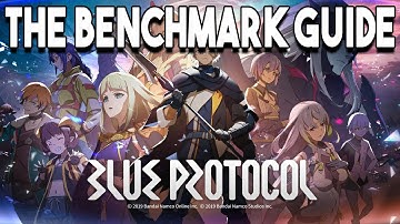 How To install Benchmark/Character Creation Guide for Blue Protocol