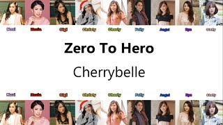 Cherrybelle - Zero To Hero ( Audio Lirik ) ( Novi,Kezia,Gigi,Christy,Cherly,Felly,Angel,Ryn,Steffy )