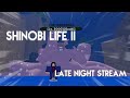 My Spin luck is horrible...  - Shinobi Life 2 [Late Night Stream]