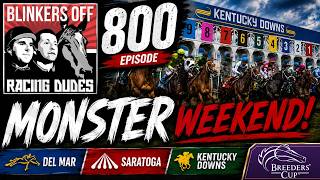 Monster Weekend Del Mar Saratoga Kentucky Downs Picks Blinkers Off 800