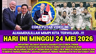 Berita Timnas Terbaru Hari Ini, MINGGU 24 MEI 2026 HARI INI | Berita PSSI Terbaru