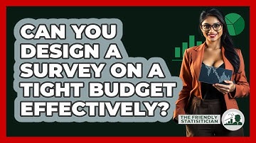 Can You Design A Survey On A Tight Budget Effectively? - The Friendly Statistician