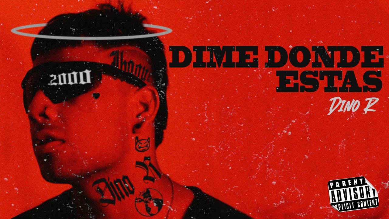 DINO R - Dime Donde Estas (Lyric Video) - YouTube