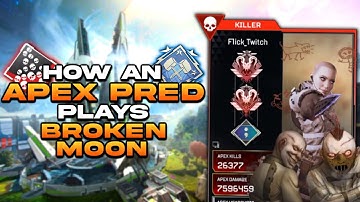 HOW AN APEX PRED PLAYS BROKEN MOON (SEASON 15)