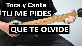 Como tocar TU ME PIDES QUE TE OLVIDE de Leo Dan. Parte 1 (Tutorial)