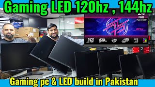 Gaming LED 144hz | 120hz LED | Curved LED | Gaming pc build in Pakistan | 2026