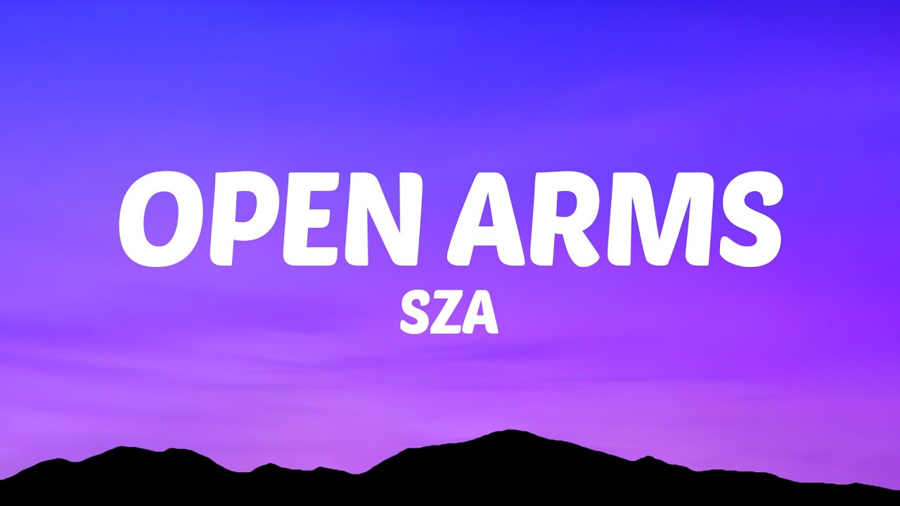 SZA - Open Arms (Lyrics) ft. Travis Scott