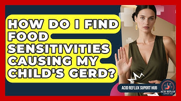 How Do I Find Food Sensitivities Causing My Child