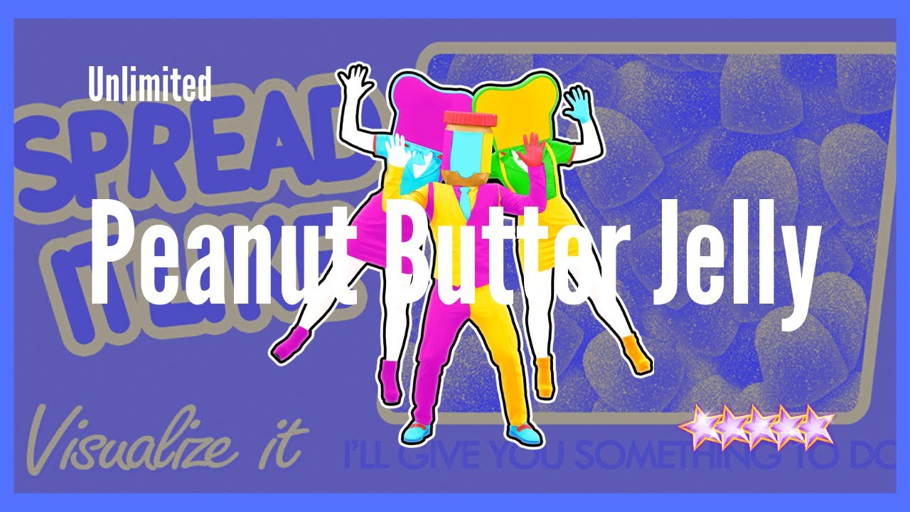 Just Dance 2019 (Unlimited) Peanut Butter Jelly YouTube