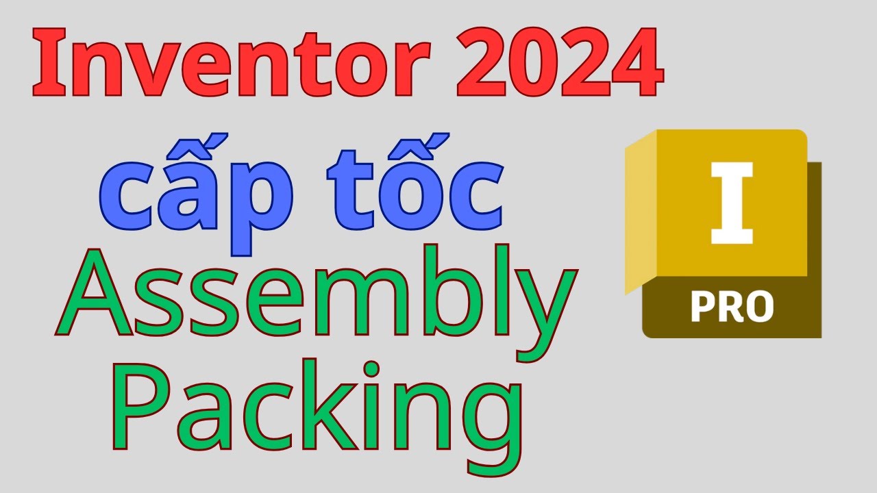 Video 3 - Assembly Packing - YouTube