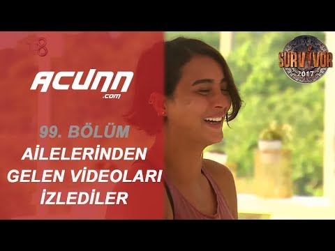 Ünlüler, Ailelerinden Gelen Videoları İzlediler! | Bölüm 99 | Survivor 2017