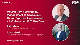 Security First Dublin: Moving from Vulnerability Management to Continuous Threat Exposure Management