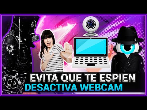 Como Activar o Desactivar la WEBCAM // Evita que te Espíen