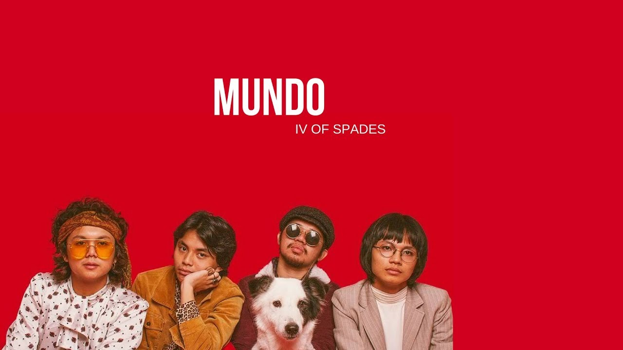 IV of Spades Mundo (World) (FIL/ENG) lyrics YouTube
