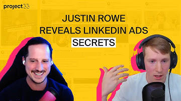 LinkedIn Ads Secrets w/ Justin Rowe