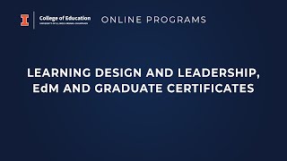 Online Programs - Learning Design and Leadership, EdM and Graduate Certificates