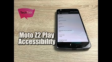 Moto Z2 Play Accessibility Settings