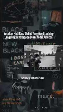 Status WhatsApp - Sosokan Mati Rasa keren
