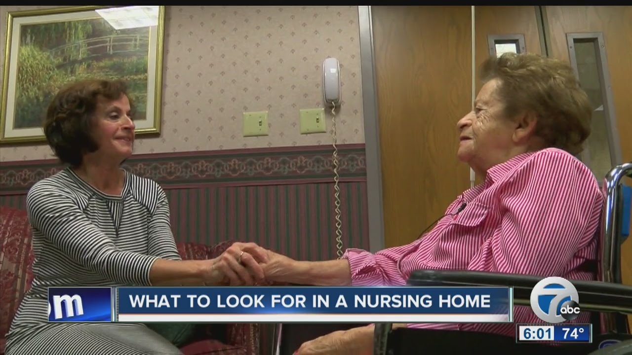 What to look for in a nursing home YouTube