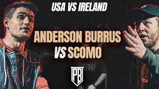 ANDERSON BURRUS 🇺🇸 vs SCOMO 🇮🇪 | Rap Battle | America vs Ireland