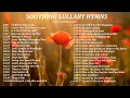 Soothing Hymns in Lullaby / Baby Sleep Christian Music