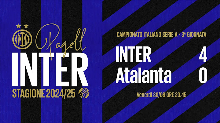 [PAGELLINTER] Serie A 2024/25 - 3a Giornata | INTER-Atalanta 4-0