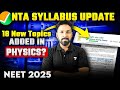 NEET 2025: NTA Syllabus Update | 18 New Topics Added in Physics ?Anupam Upadhyay