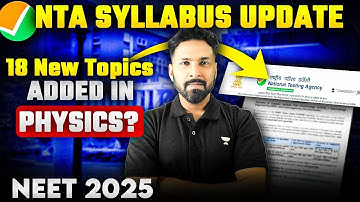 NEET 2025: NTA Syllabus Update | 18 New Topics Added in Physic ? | Anupam Upadhyay