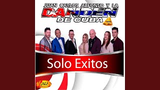 Video thumbnail of "JUAN CARLOS ALFONSO Y LA DAN DEN DE CUBA - Tratarte y No Cuestionarte"