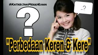 Kata Bijak, 'Perbedaan Keren & Kere' @Merry Riana