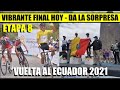 RESUMEN 8 ETAPA 🔴 VUELTA al ECUADOR 2021 Richard CARAPAZ VIBRANTE FINAL HOY