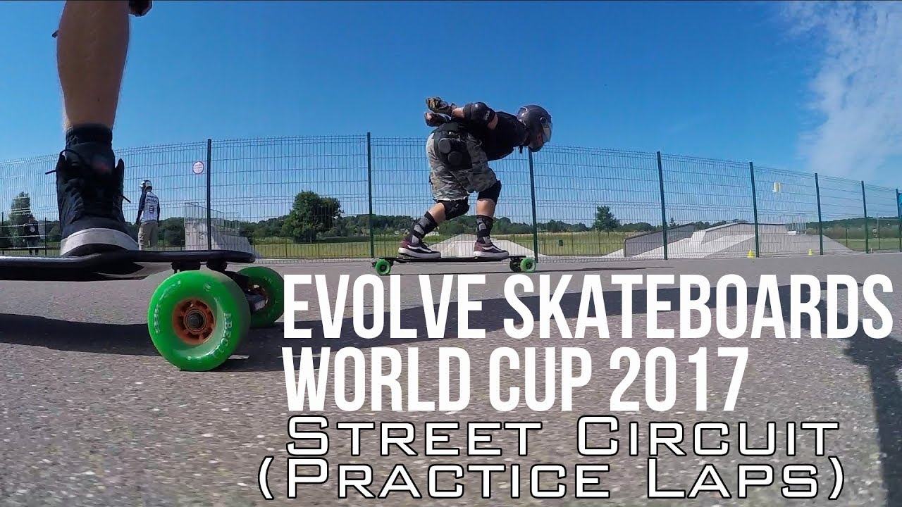 Evolve Skateboards World Cup 2017 - Street Circuit (Practice Laps ...