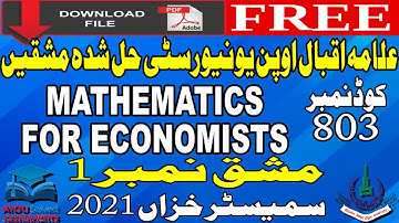 803 AIOU Solved Assignment No. 1 - MATHEMATICS FOR ECONOMISTS - Autumn 2021