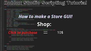 How to make a GUI store in roblox!(Roblox Studio Scripting Tutorial 2022)