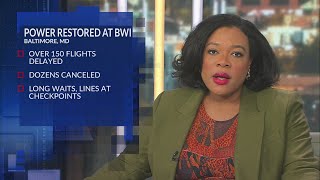 Power restored at BWI after outage disrupts flights, security screenings