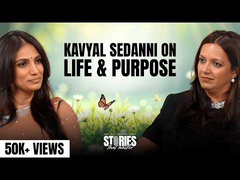 Kavyal Sedanni on Life, Beliefs, Challenges & Purpose | Deep Conversation | Stories That Matter